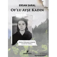 Of’lu Ayşe Kadın - Ersan Saral - İskenderiye Yayınları