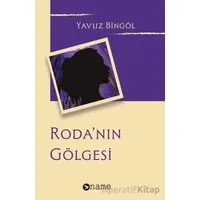 Roda’nın Gölgesi - Yavuz Bingöl - Name Yayınları