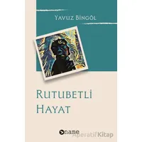 Rutubetli Hayat - Yavuz Bingöl - Name Yayınları