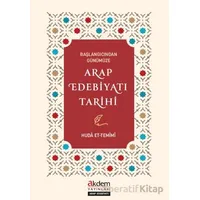 Başlangıcından Günümüze Arap Edebiyatı Tarihi - Huda et-Temimi - Akdem Yayınları