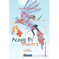 Acayip Bi’ Macera - Tagrid en- Neccar - Beyaz Bulut Kitap