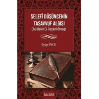Selefî Düşüncenin Tasavvuf Algısı - Eyüp İnce - Kitabi Yayınevi