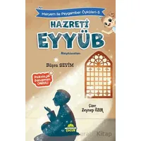 Meryem İle Peygamber Öyküleri-5 Hazreti Eyyüb - Büşra Sevim - Mevsimler Kitap