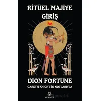 Ritüel Majiye Giriş - Dion Fortune - Hermes Yayınları