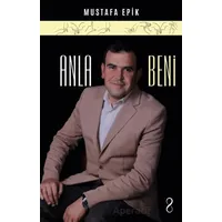 Anla Beni - Mustafa Epik - Bengisu Yayınları