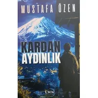 Kardan Aydınlık - Mustafa Özen - Liman Yayınevi
