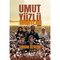 Umut Yüzlü Irgatlar - Orhan Özberk - Liman Yayınevi