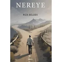 Nereye - Rıza Beldek - Armoni Yayıncılık