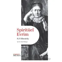 Spiritüel Evrim - H. P. Blavatsky - Mitra Yayınları