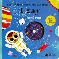 Kıpır Kıpır Hareketli Kitabım – Uzay - David Miles - Yapı Kredi Yayınları