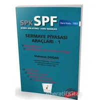 SPK - SPF Sermaye Piyasası Araçları 1 Konu Anlatımlı Soru Bankası