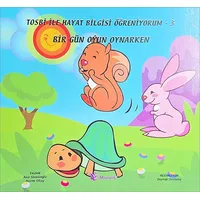 Bir Gün Oyun Oynarken - Morışık Yayınları