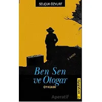 Ben Sen ve Otogar - Selçuk Özyurt - Biyografi Net İletişim ve Yayın
