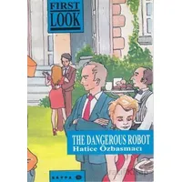 The Dangerous Robot - Hatice Özbasmacı - Saypa Yayın Dağıtım
