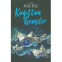 Kağıttan Gemiler Ayça Atçı Net Kitap