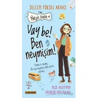 Neşeli Günlük 4 Vay Be! Ben Neymişim - Selcen Yüksel Arvas - Carpe Diem Kitapları