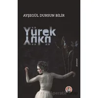 Yürek Yükü - Ayşegül Dursun Bilir - Çoban Yayınları