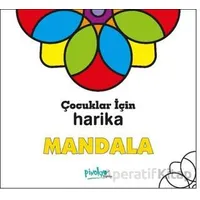 Çocuklar İçin Harika Mandala - Kollektif - Pinokyo Yayınları