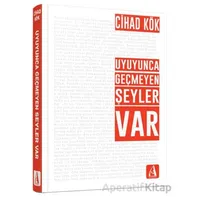 Uyuyunca Geçmeyen Şeyler Var - Cihad Kök - Arunas Yayıncılık
