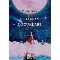 Dolunay Çocukları - Meliha Akay - Gita Yayınları