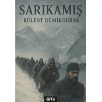Sarıkamış - Bülent Demirdurak - Gita Yayınları