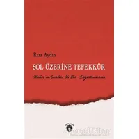 Sol Üzerine Tefekkür - Rıza Aydın - Dorlion Yayınları