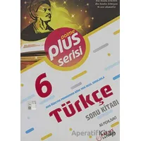 6.SINIF PLUS SERİSİ TÜRKÇE SORU KİTABI