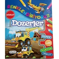 Renklendiriyoruz (Dozerler) - Kolektif - Çiçek Yayıncılık