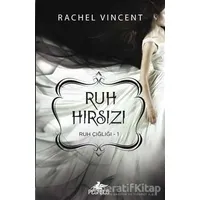 Ruh Hırsızı - Rachel Vincent - Pegasus Yayınları