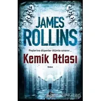 Kemik Atlası - James Rollins - Pegasus Yayınları