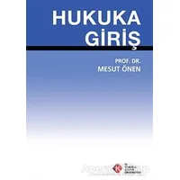 Hukuka Giriş - Mesut Önen - İstanbul Kültür Üniversitesi - İKÜ Yayınevi