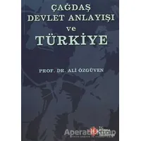 Çağdaş Devlet Anlayışı ve Türkiye - Ali Özgüven - İstanbul Kültür Üniversitesi - İKÜ Yayınevi
