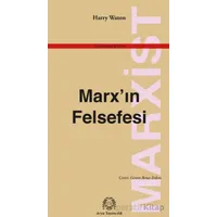 Marx’ın Felsefesi - Harry Waton - Arya Yayıncılık