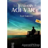Babanın Adı Var - Talip Emiroğlu - Chiviyazıları Yayınevi