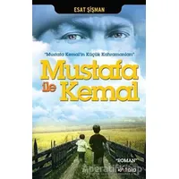 Mustafa İle Kemal - Esat Şişman - Kripto Basım Yayın