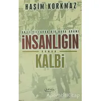 İnsanlığın Kalbi - Haşim Korkmaz - Apsis Kitap