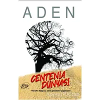 Centenia Dünyası - Aden - Apsis Kitap