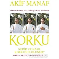 Korku Nedir ve Nasıl Korkusuz Olunur? - Akif Manaf - Avrupa Yakası Yayınları