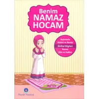 Benim Namaz Hocam (Kızlar ve Hanefiler İçin) - Kolektif - Hayrat Neşriyat