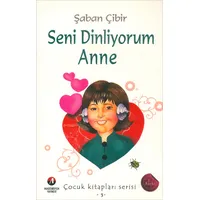 Seni Dinliyorum Anne- Şaban Çibir - Akademisyen Yayınevi