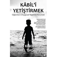 Kabili Yetiştirmek - Dan Kindlon - Görünmez Adam Yayıncılık