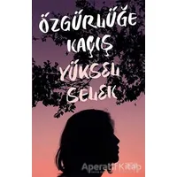 Özgürlüğe Kaçış - Yüksel Selek - Siyah Kitap