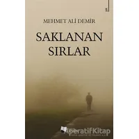 Saklanan Sırlar - Mehmet Ali Demir - Karina Yayınevi