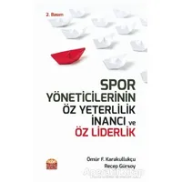 Spor Yöneticilerinin Öz Yeterlilik İnancı ve Öz Liderlik