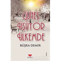 Güneş Üşüyor Ülkemde - Büşra Demir - Efsus Yayınları