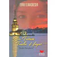 Bir Tutam Tuzlu Hayat - Ebru Elmaskeser - Efsus Yayınları