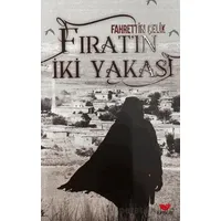 Fırat’ın İki Yakası - Fahrettin Çelik - Efsus Yayınları