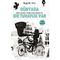 Dünyada Bir Tuhaflık Var - Burak Göç - Pay Yayınları