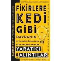 Fikirlere Kedi Gibi Davranın - Zachary Petit - Pay Yayınları