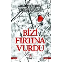 Bizi Fırtına Vurdu - Ahmet Haldun Terzioğlu - Panama Yayıncılık